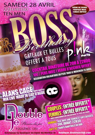 Boss Birthday , Pink party avec cocktail dînatoire and DJ Alans Cage